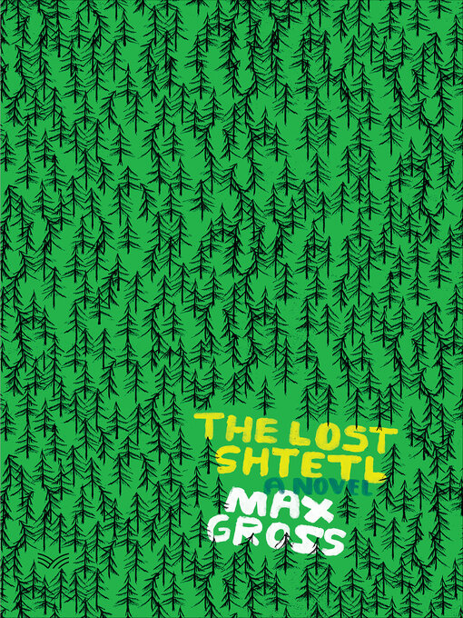 Title details for The Lost Shtetl by Max Gross - Available